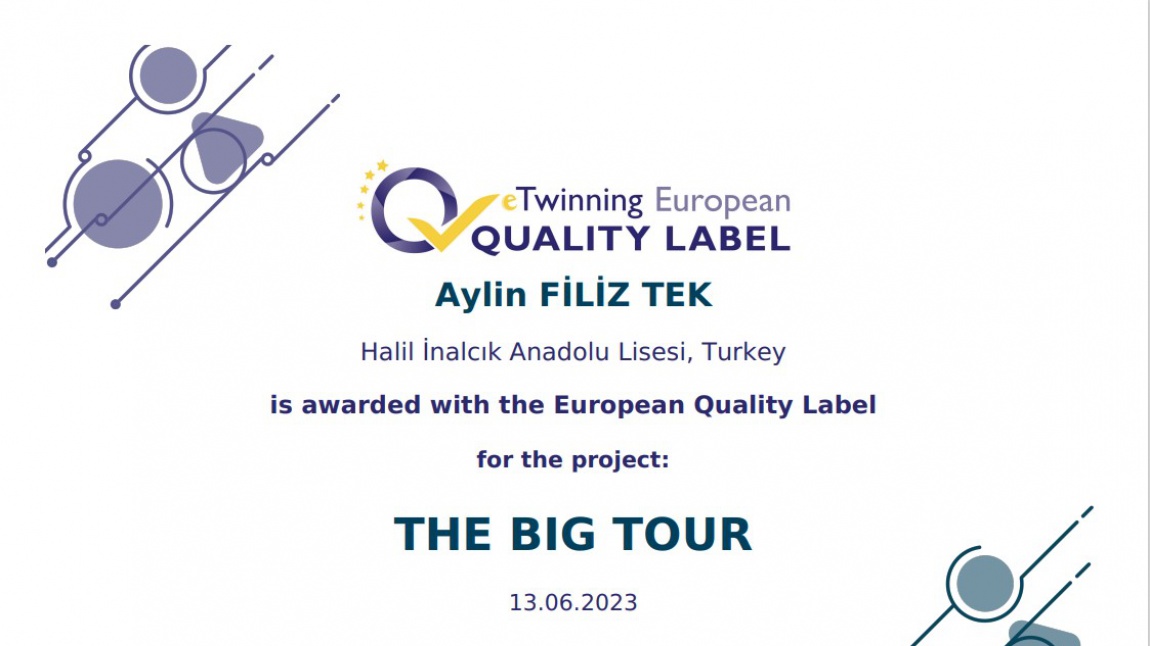 The Big Tour isimli projemizle eTwinning Avrupa Kalite ödülüne layık görüldük.